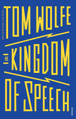 Tom Wolfe Kingdom of Speech